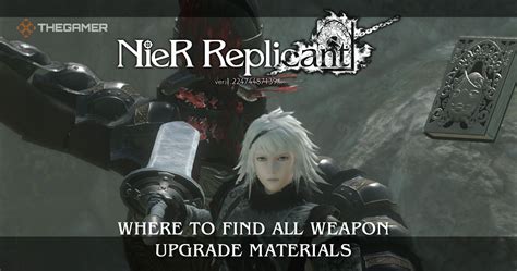 nier replicant upgrade material